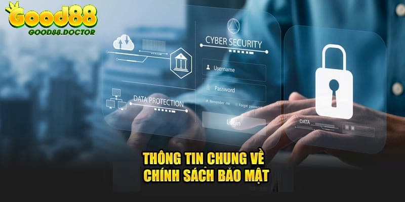 Giới thiệu những thông tin về chính sách bảo mật tại sân chơi GOOD88