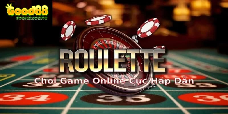 Roulette trò chơi mà hội viên không thể bỏ lỡ khi đến Sòng bạc trực tuyến GOOD88